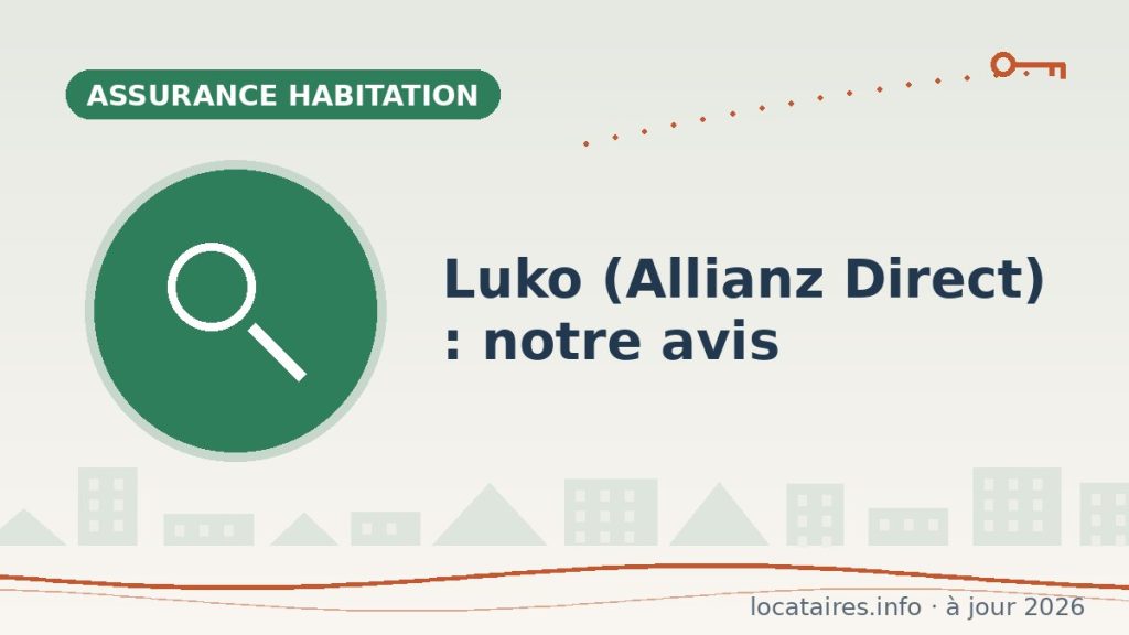 Luko (Allianz Direct) : notre avis sur l’assurance habitation