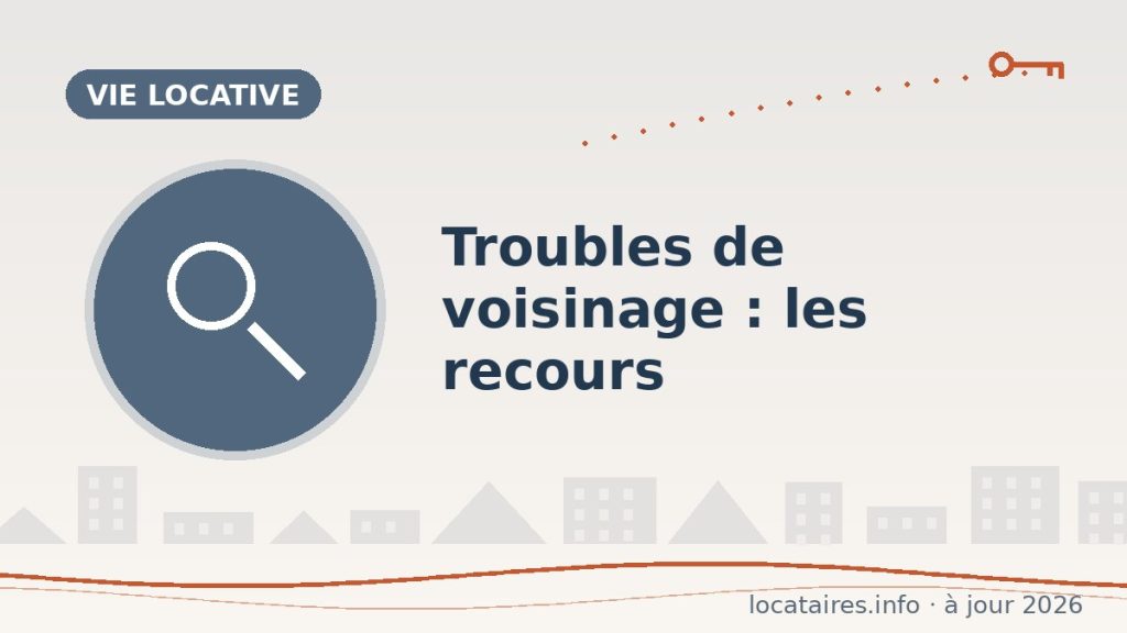 Troubles de voisinage : les recours (efficaces) du locataire