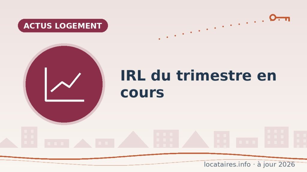 IRL du trimestre en cours : l’indice de référence des loyers à jour